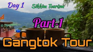 Gangtok Tour || Sikkim || Part 1 || Day 1