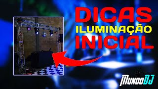 DICAS PARA MONTAR ILUMINAÇÃO PARA DJ E CANTORES #MundoDJ