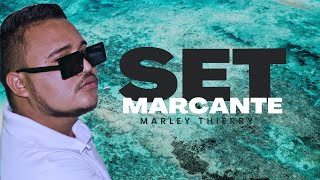 SET MARCANTE - MARLEY THIERRY