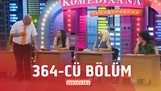 Komedixana  364-cü Bölüm 22.06.2024