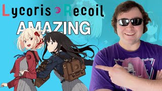 Lycoris Recoil is Amazing