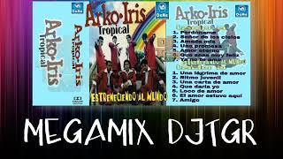 ARKOIRIS TROPICAL  - ESTREMECIENDO AL MUNDO  MEGAMIX DJ TGR