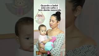 SALTO DE DESENVOLVIMENTO E DENTE NASCENDO | SE INSCREVA, COMPARTILHE #mãe #reels #shorts #bebe