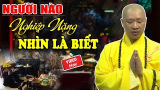 Người Nào NGHIỆP NẶNG Nhìn Vào 3 Đặc Điểm Này Là Biết Ngay - Vấn Đáp Thích Thiện Thuận