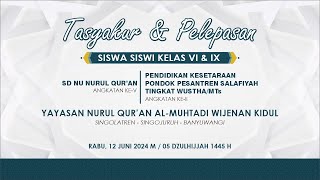 LIVE !!! TASYAKUR & PELEPASAN SISWA SISWI KELAS AKHIR YAYASAN NURUL QUR'AN AL-MUHTADI WIJENAN KIDUL