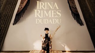 Irina Rimes - Dudadu