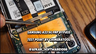 Samsung A22 5g FRP Bypass Test point By chimeratool