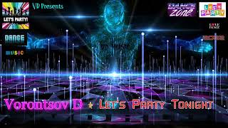 Vorontsov D - Let's Party Tonight