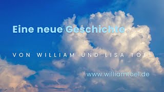 #WilliamToel | Eine neue Geschichte von William und Lisa Toel