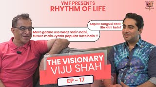 Official Promo EP-17 The Visionary Ft Viju Shah | Rhythm Of Life | #music  #yaarmerefankaar #YMF