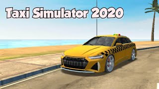 Taxi Sim 2020 Gameplay | With my new car : Audi | OmioXGaming