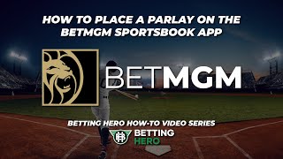 How To Place a Parlay on The BetMGM Sportsbook App