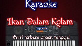 Ikan Dalam Kolam - Karaoke Versi Dut Melayu