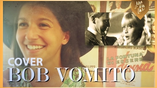 BOB VOMITÓ (Cover subtitulado) x Leti - Mondiolas