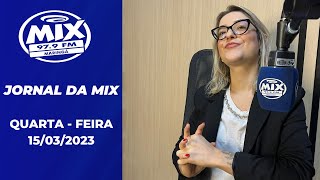 JORNAL DA MIX I QUARTA FEIRA I 15/03/2023 I #maringá #jornal