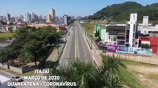 Itajaí de quarentena, cidade fantasma 👻