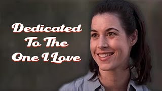 Dedicated to the One I Love | Full Movie | Lisa Dean Ryan | Joely Fisher | Patrick Malone