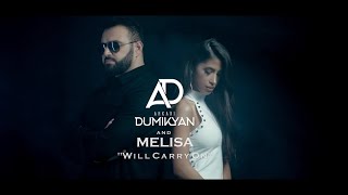 Аркадий Думикян & Мелиса - Will Carry On