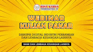 Webinar Kuliah Pakar Bank dan Lembaga Keuangan Lainnya 2021