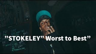 ”STOKELEY” by Ski Mask The Slump God ”Worst to Best"