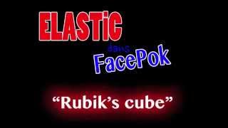 #6 - Elastic in FacePok "Rubik's Cube"