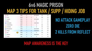 Magic Prison Tips on Map 3, Map Awareness Gameplay without Killing, For Supp/Tank/Hiding Job