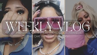 WEEKLY VLOG: PREPARING FOR BIRTHDAY PHOTOSHOOT | MAKING A FAKE CAKE | NEW HAIR-WHO THIS!?