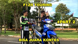 F1ZR TOURING BISA JUARA KONTES