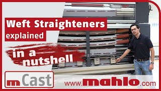 Weft Straighteners: mCast Roller straightener | What are important details of a weft straightener?