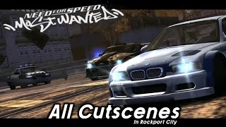 NFS Most Wanted - All Cutscnenes in Rockport City