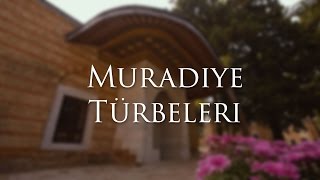 Muradiye Türbeleri / Bursa