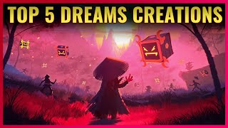 TOP 5 INCREDIBLE DREAMS CREATIONS | Ep. 13 | Dreams PS4/PS5