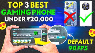 TOP 3 BEST GAMING PHONE UNDER 20,000 🔥 Default 90 FPS Gaming Phone For BGMI/PUBG Under 20k in 2024