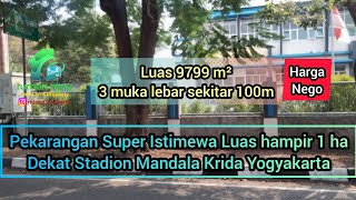 Jarang ada...tanah super istimewa 3 muka luas hampir 1 Ha dekat Stadion Mandala Krida Yogyakarta