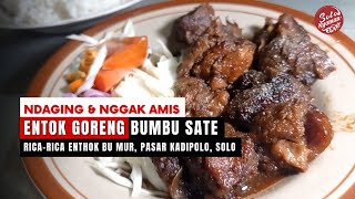 Entok Goreng Bumbu Sate | Warung Rica-Rica Entok Bu Mur Pasar Kadipolo Solo