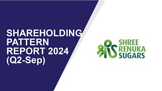 Shree Renuka Shareholding Pattern | Q2-Sep Report 2024 | Shareholders Latest Updates