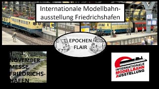 Modellbahn H0 -  Epochenflair auf der Internationale Modellbahnausstellung Friedrichshafen