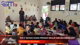 CSMTV #SDN 01 MATANG KUANG PERINGATI MAULID NABI MUHAMMAD SAW