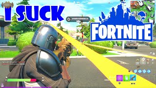 I Suck At Fortnite Pt. 3 But Who Cares I Have Fun #IsuckatFortnite #FortniteBotKiller