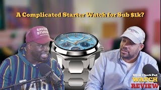 A Complicated Starter Watch For Sub $1k?