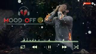 Top mood off song 😭😭 Heart Broken Chillout Mashup 2020 | Mood Off Dj Song || Sad And Emotional Song