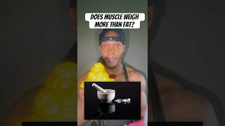 Does Muscle Weigh More Than Fat? #fitness #weightloss #youtubeshorts