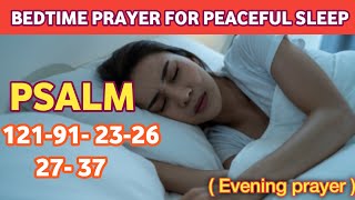 The most powerful  Psalms  bedtime prayer before sleep -Prayers for protection while sleeping