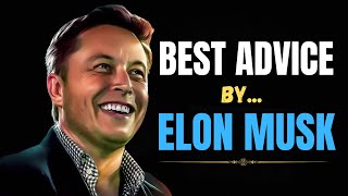 Best Advice By ELON MUSK I ELON MUSK SERIES I Part 1 #motivation #elonmusk