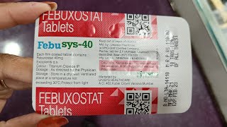 Febusys-40 tablet ( Febuxostate ) use, dose, work, side effect, parcautions पूरी जानकारी हिंदी में 👍