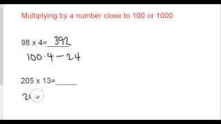 Multiplying by a number close to 100 or 1000