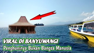 VIRAL ‼️RUMAH DI TENGAH SAMUDRA LAGI VIRAL DI BANYUWANGI⁉️