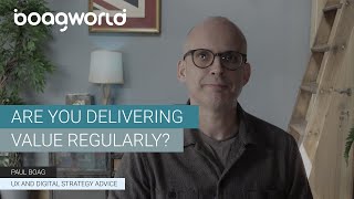 Are You Delivering Value Regularly?