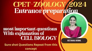 Most Important Question Of Cell Biology CPET-2024|| #bsczoology #cpetzoology2024.#pgentrance