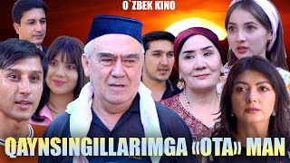 Qaynsingillarimga "ota" man (O`zbek kino) Қайнсингилларимга "ота" ман